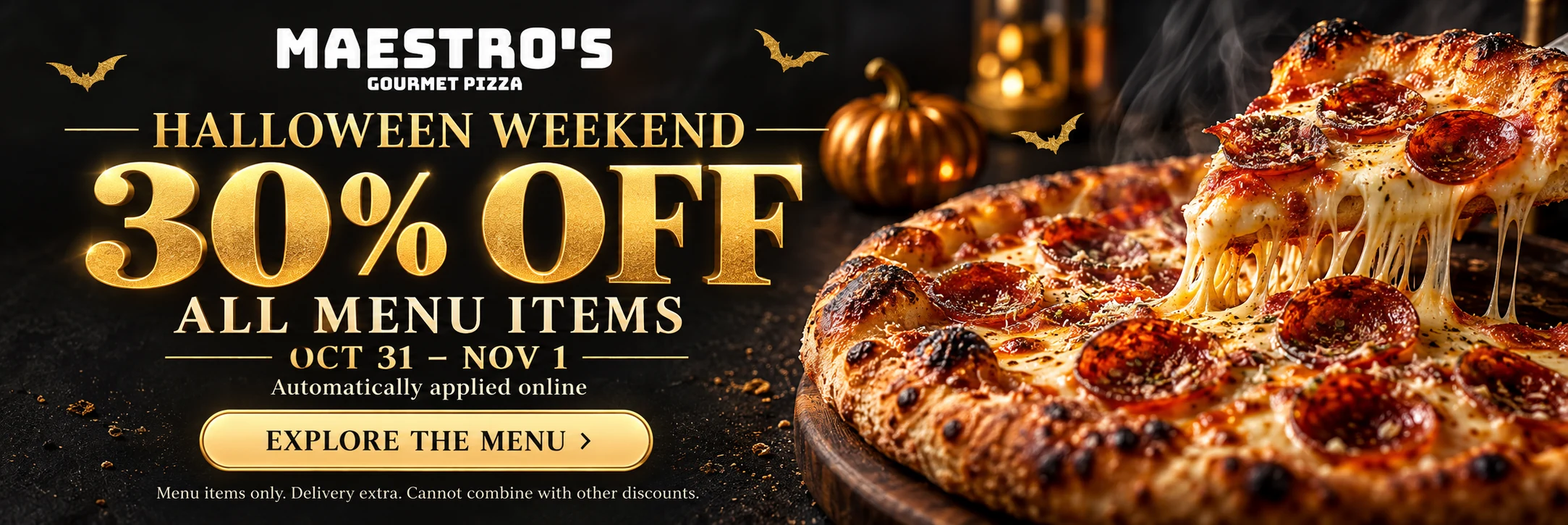 Maestro's Halloween Weekend — 30% off all menu items, October 31–November 1